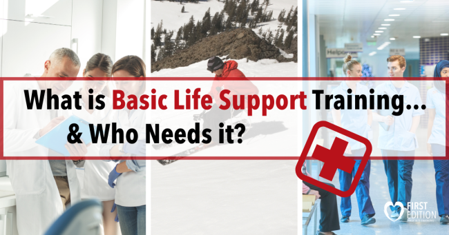 What is Basic Life Support Training & Who Needs it_ IMAGE